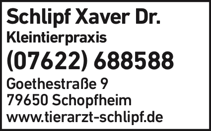 Anzeige Schlipf Xaver Dr. Tierarzt