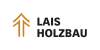 Kundenlogo Ing. Karl Lais Holzbau GmbH