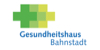 Kundenlogo Gesundheitshaus Bahnstadt GmbH