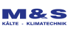 Kundenlogo Kälte- & Klimatechnik M & S GmbH