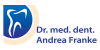 Kundenlogo von Franke Andrea Dr. med. dent. Zahnärztin