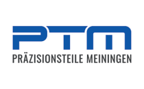 Logo PTM Präzisionsteile GmbH Meiningen/Metallbearbeitung Meiningen