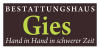 Kundenlogo von Bestattungshaus Gies e.K.