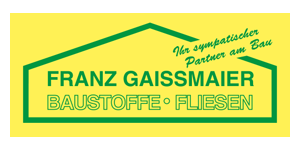 Kundenlogo von Gaissmaier Franz GmbH & Co. KG Baustoffe - Fliesen