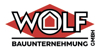 Kundenlogo von Wolf Bauunternehmung GmbH Bauunternehmung