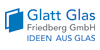 Kundenlogo von Glatt-Glas Friedberg GmbH