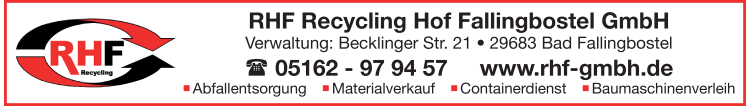 Anzeige RHF Recycling Hof Fallingbostel GmbH Anzeige RHF Recycling Hof Fallingbostel GmbH