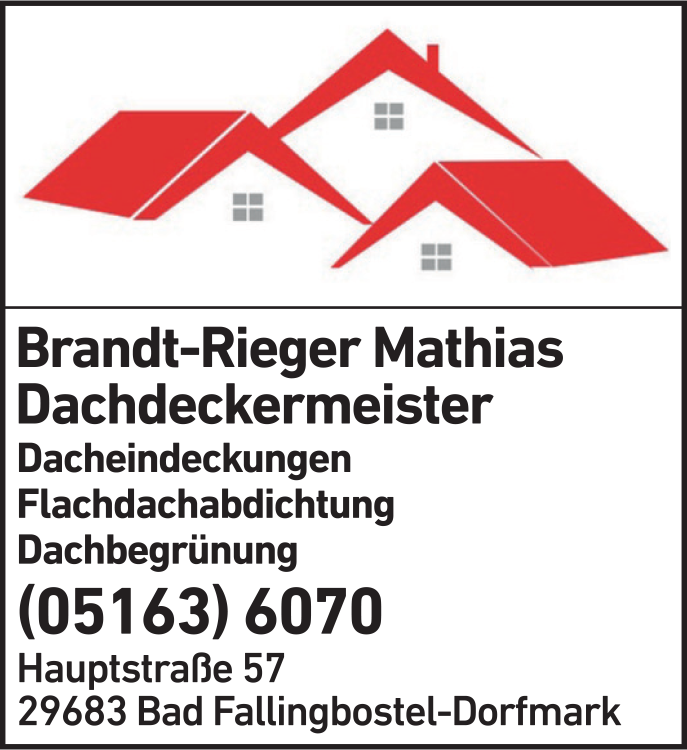 Anzeige Mathias Brandt-Rieger Dachdeckermeister e.K. Anzeige Mathias Brandt-Rieger Dachdeckermeister e.K.