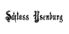 Kundenlogo von Schloss Ysenburg Hotel-Restaurant-Café