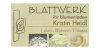 Kundenlogo von Blattwerk - ihr blumenladen