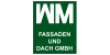 Kundenlogo von WM Fassaden und Dach GmbH