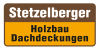 Kundenlogo von Stetzelberger Holzbau GmbH