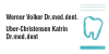Kundenlogo von Dres. med. dent. Werner und Uber-Christensen Gemeinschaftspraxis